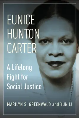 Eunice Hunton Carter: Celoživotný boj za sociálnu spravodlivosť - Eunice Hunton Carter: A Lifelong Fight for Social Justice
