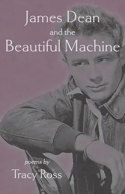 James Dean a krásny stroj - James Dean and the Beautiful Machine