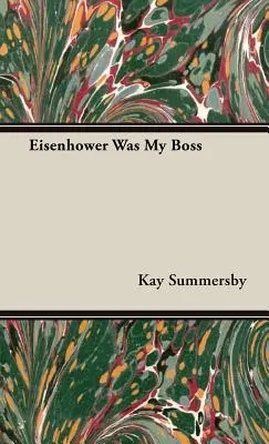 Eisenhower bol môj šéf - Eisenhower Was My Boss