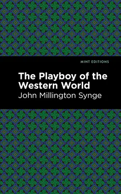 Playboy západného sveta - The Playboy of the Western World