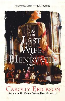 Posledná manželka Henricha VIII. - The Last Wife of Henry VIII