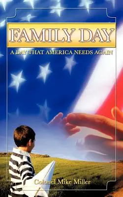 Deň rodiny, deň, ktorý Amerika opäť potrebuje! - Family Day, a Day That America Needs Again!