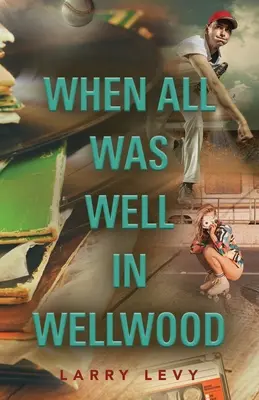 Keď bolo vo Wellwoode všetko v poriadku - When All Was Well In Wellwood