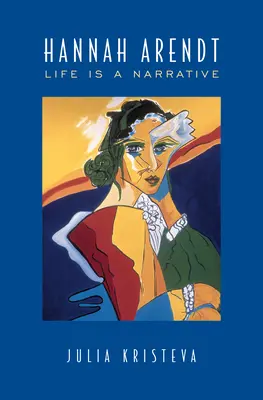 Hannah Arendtová: Život je rozprávanie - Hannah Arendt: Life Is a Narrative