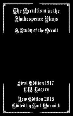 Okultizmus v Shakespearových hrách: A Study of Occult (Štúdia o okultizme) - The Occultism in the Shakespeare Plays: A Study of the Occult