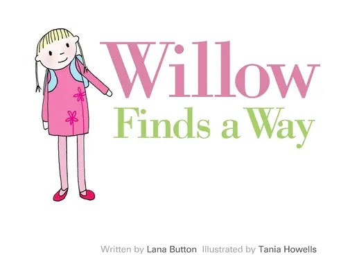 Vŕba si nájde cestu - Willow Finds a Way