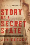 Príbeh tajného štátu: Moja správa svetu - Story of a Secret State: My Report to the World