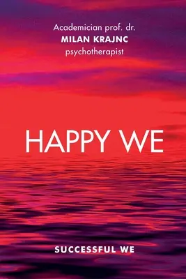 Šťastní sme Úspešní sme - Happy We Successful We