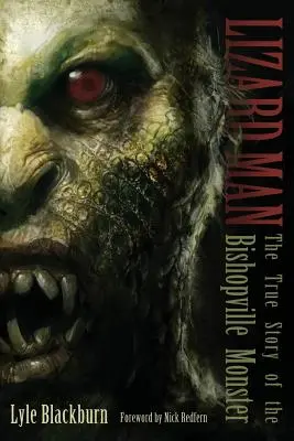 Ešterovitý muž: Skutočný príbeh Bishopvillskej príšery - Lizard Man: The True Story of the Bishopville Monster