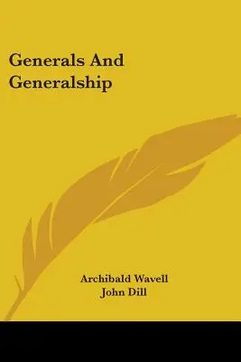 Generáli a generálstvo - Generals And Generalship