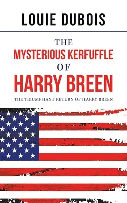 Záhadný kerfuffle Harryho Breena: Triumfálny návrat Harryho Breena - The Mysterious Kerfuffle of Harry Breen: The Triumphant Return of Harry Breen