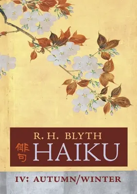Haiku (IV. diel): Jeseň / Zima - Haiku (Volume IV): Autumn / Winter