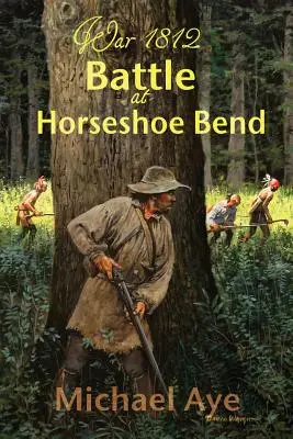 Bitka v Horseshoe Bend - Battle at Horseshoe Bend