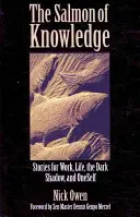 Losos poznania: Príbehy pre prácu, život, temný tieň a seba samého - The Salmon of Knowledge: Stories for Work, Life, the Dark Shadow, and Oneself
