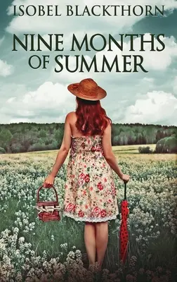 Deväť mesiacov leta - Nine Months Of Summer