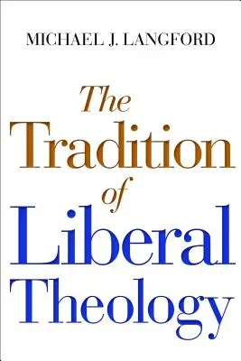 Tradícia liberálnej teológie - The Tradition of Liberal Theology
