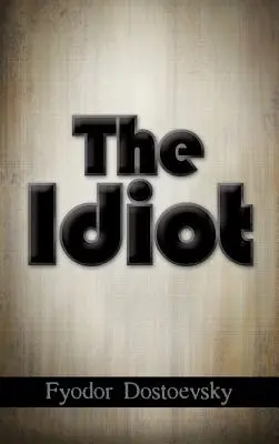 Idiot - The Idiot