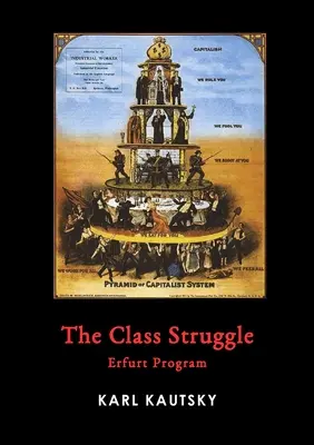 Triedny boj: Erfurtský program - The Class Struggle: Erfurt Program