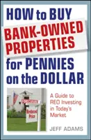 Ako kúpiť nehnuteľnosti vo vlastníctve banky za drobné: Ako investovať do nehnuteľností na dnešnom trhu? - How to Buy Bank-Owned Properties for Pennies on the Dollar: A Guide to REO Investing in Today's Market