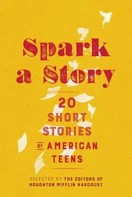 Iskrivý príbeh: Dvadsať krátkych príbehov amerických tínedžerov - Spark a Story: Twenty Short Stories by American Teens