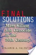 Konečné riešenia: Masové zabíjanie a genocída v 20. storočí - Final Solutions: Mass Killing and Genocide in the 20th Century