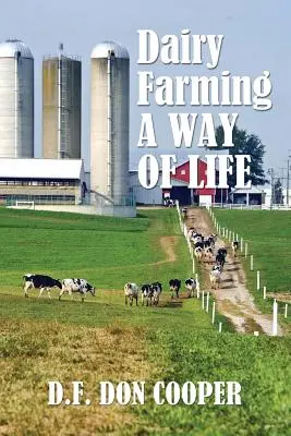 Mliekarenský priemysel: Spôsob života - Dairy Farming: A Way of Life