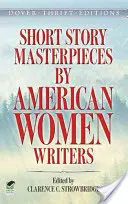 Majstrovské diela krátkych poviedok amerických spisovateliek - Short Story Masterpieces by American Women Writers