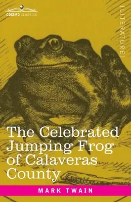 Slávny žabiak z okresu Calaveras: A iné náčrty - The Celebrated Jumping Frog of Calaveras County: And Other Sketches