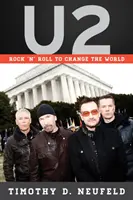 U2: Rock 'n' Roll, ktorý zmení svet - U2: Rock 'n' Roll to Change the World