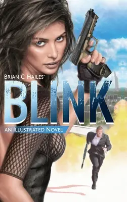 Mrkni: Ilustrovaný špionážny trilerový román - Blink: An Illustrated Spy Thriller Novel