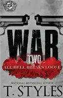 Vojna 2: Všetko peklo vypukne (The Cartel Publications Presents) - War 2: All Hell Breaks Loose (The Cartel Publications Presents)