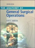 Anatómia všeobecných chirurgických operácií - Anatomy of General Surgical Operations