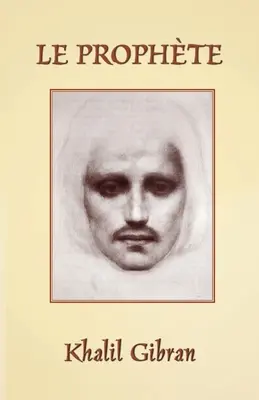 Le Prophte: Prorok vo francúzštine - Le Prophte: The Prophet in French