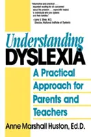 Porozumieť dyslexii: Praktický prístup pre rodičov a učiteľov - Understanding Dyslexia: A Practical Approach for Parents and Teachers