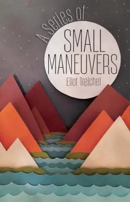 Séria malých manévrov - A Series of Small Maneuvers