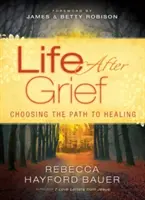Život po zármutku - Life After Grief