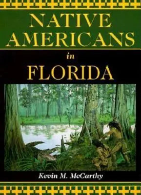 Pôvodní Američania na Floride - Native Americans in Florida