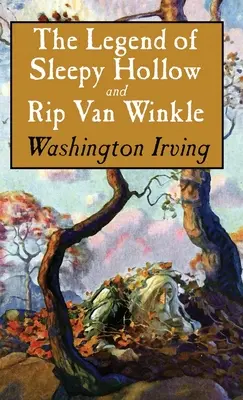 Legenda o Ospalej diere a Rip Van Winkle - Legend of Sleepy Hollow and Rip Van Winkle