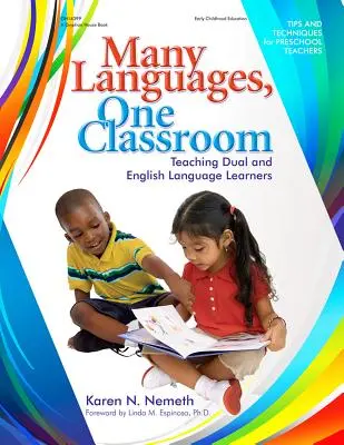 Mnoho jazykov, jedna trieda: Vyučovanie žiakov s duálnym a anglickým jazykom - Many Languages, One Classroom: Teaching Dual and English Language Learners