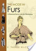 Móda v kožušinách: Historický prehľad so 680 ilustráciami - The Mode in Furs: A Historical Survey with 680 Illustrations