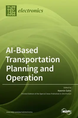 Plánovanie a prevádzka dopravy na báze umelej inteligencie - AI-Based Transportation Planning and Operation