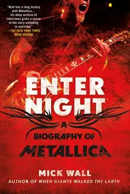 Vstúpte do noci: A Biography of Metallica - Enter Night: A Biography of Metallica