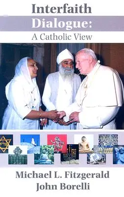 Medzináboženský dialóg: Katolícky pohľad - Interfaith Dialogue: A Catholic View