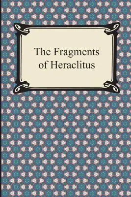 Fragmenty Hérakleita - The Fragments of Heraclitus