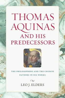 Tomáš Akvinský a jeho predchodcovia - Thomas Aquinas and His Predecessors