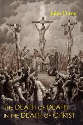 Smrť smrti v Kristovej smrti - The Death of Death in the Death of Christ