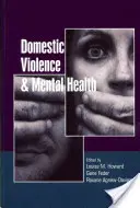 Domáce násilie a duševné zdravie - Domestic Violence and Mental Health