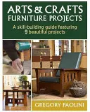 Projekty umelecko-remeselného nábytku - Arts & Crafts Furniture Projects