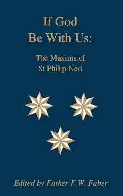 Ak je Boh s nami: Filipa Neriho - If God Be With Us: The Maxims of St Philip Neri