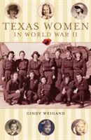 Texaské ženy v druhej svetovej vojne - Texas Women in World War II